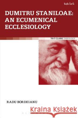 Dumitru Staniloae: An Ecumenical Ecclesiology