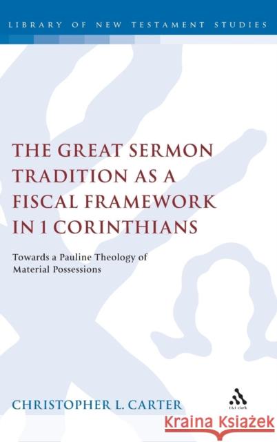 The Great Sermon Tradition as a Fiscal Framework in 1 Corinthians