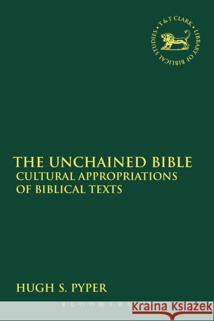 The Unchained Bible: Cultural Appropriations of Biblical Texts