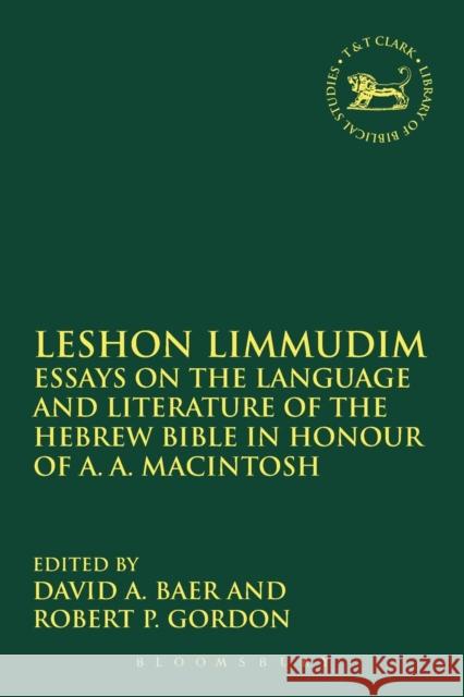 Leshon Limmudim: Essays on the Language and Literature of the Hebrew Bible in Honour of A.A. Macintosh