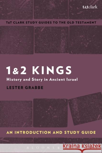 1 & 2 Kings: An Introduction and Study Guide: History and Story in Ancient Israel
