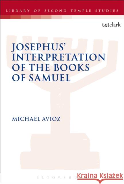 Josephus' Interpretation of the Books of Samuel