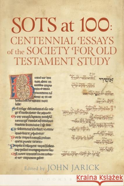 Sots at 100: Centennial Essays of the Society for Old Testament Study