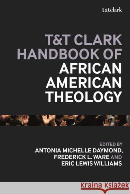 T&t Clark Handbook of African American Theology