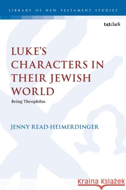 Luke's Characters in their Jewish World