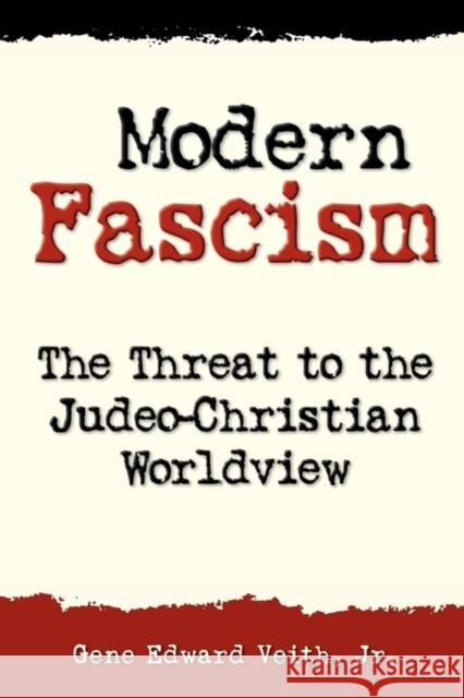 Modern Fascism: Liquidating the Judeo-Christian Worldview