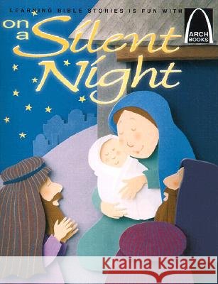 On a Silent Night: Luke 2:1-20 for Children
