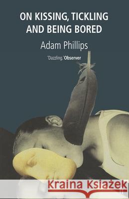 On Kissing, Tickling and Being Bored