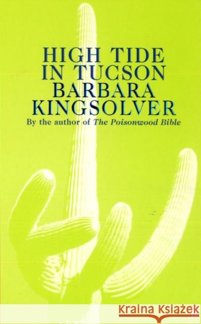 High Tide in Tucson: Author of Demon Copperhead, Winner of the Women’s Prize for Fiction