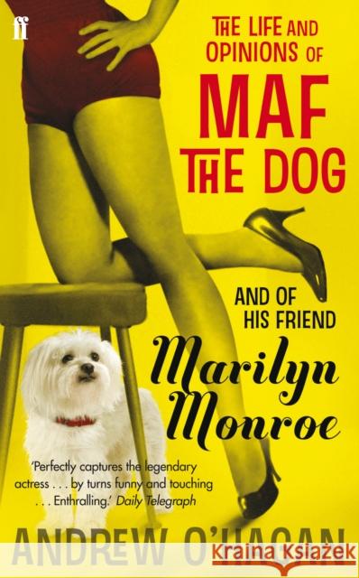 The Life and Opinions of Maf the Dog, and of his friend Marilyn Monroe