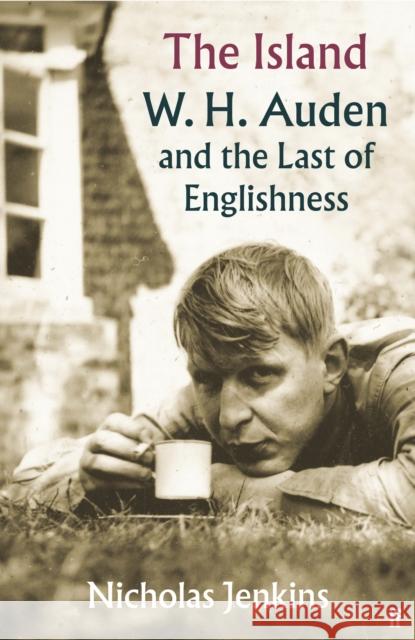 The Island: W. H. Auden and the Last of Englishness