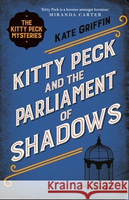 Kitty Peck and the Parliament of Shadows