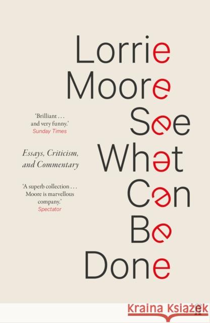 See What Can Be Done: Essays, Criticism, and Commentary