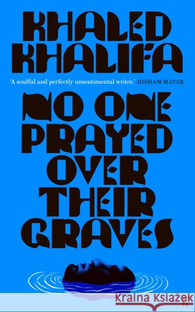 No One Prayed Over Their Graves: From the prizewinning author of Death Is Hard Work