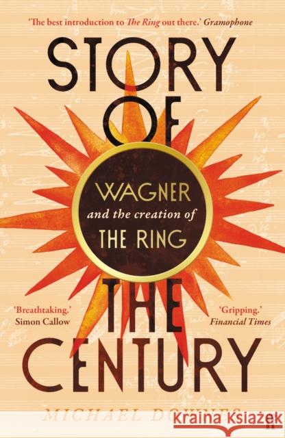 Story of the Century: Wagner and the creation of The Ring