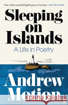 Sleeping on Islands: A Life in Poetry