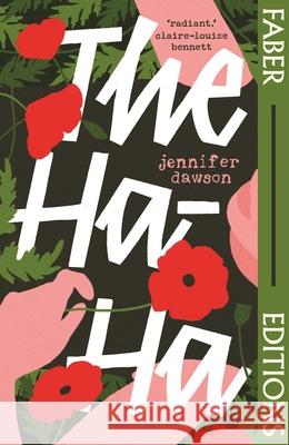 The Ha-Ha (Faber Editions): 'It took my breath away.' Meg Mason