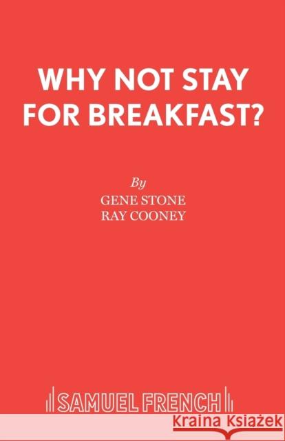 Why Not Stay For Breakfast?