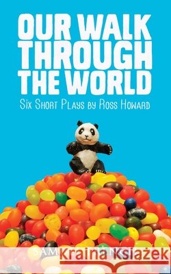 Our Walk Through the World