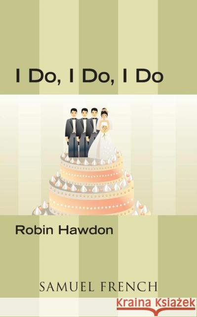 I Do, I Do, I Do