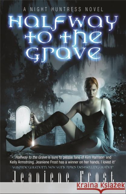 Halfway to the Grave: The sexiest and most badass paranormal romance series you’ll ever read