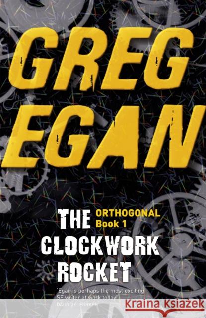 The Clockwork Rocket: Orthogonal Book One