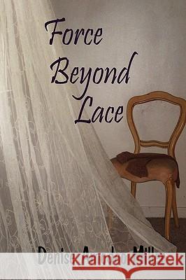 Force Beyond Lace
