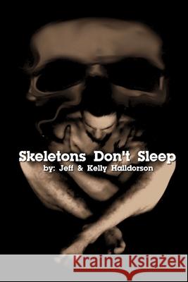 Skeletons Don't Sleep