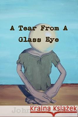 A Tear From A Glass Eye