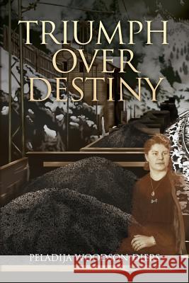 Triumph Over Destiny