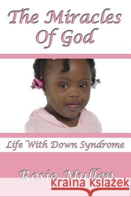 The Miracles of God: Life With Down Syndrome