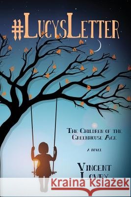 #LucysLetter: The Children of the Greenhouse Age