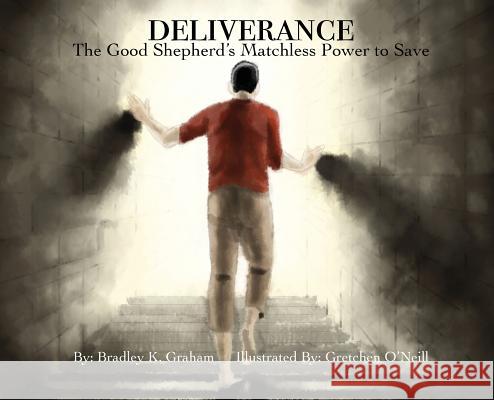 Deliverance: The Good Shepherd's Matchless Power to Save