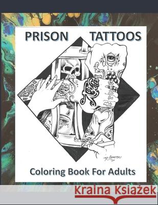 Prison Tattoos Coloring Book For Adults