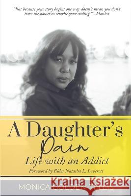 A Daughter's Pain: Life with an Addict