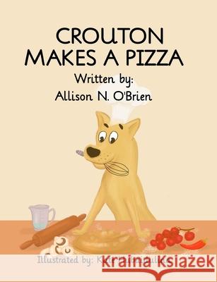 Crouton Makes a Pizza