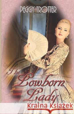 The Lowborn Lady