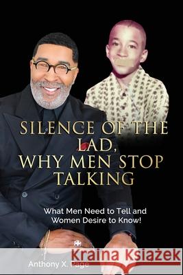 Silence of the Lad - Why Men Stop Talking: What Men Need to Tell and Women Desire to Know!