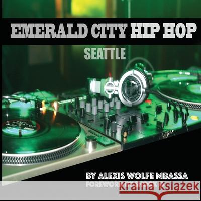 Emerald City Hip Hop, Seattle