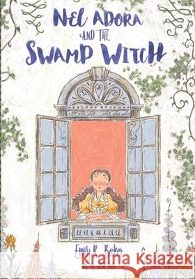 Nel Adora And The Swamp Witch