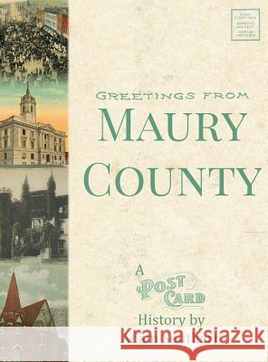 Greetings from Maury County: A Postcard History