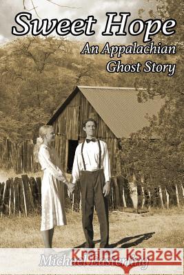 Sweet Hope: An Appalachian Ghost Story