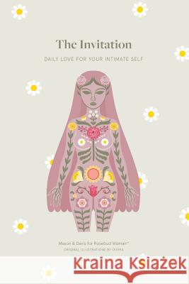 The Invitation: Daily Love for Your Intimate Self