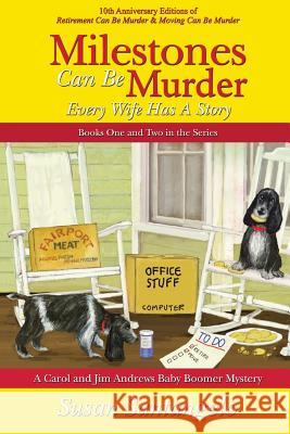 Milestones Can Be Murder: A Baby Boomer Mystery Boxed Set (Books 1-2): Every Wife Has a Story