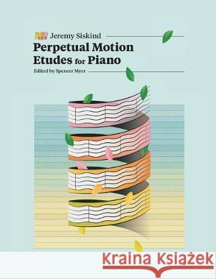 Perpetual Motion Etudes for Piano