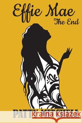 Effie Mae: The End