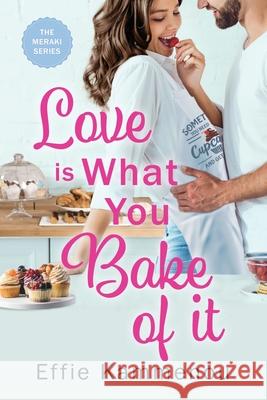 Love is What You Bake of it