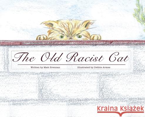 The Old Racist Cat