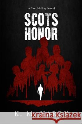 Scots Honor: A Sam McKay Novel