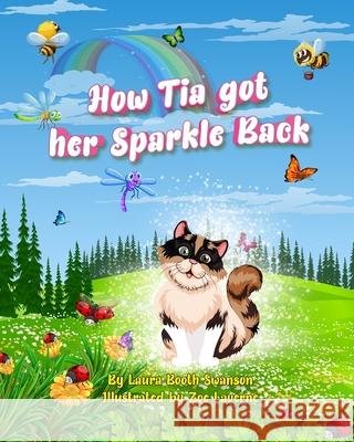 How Tia Got Her Sparkle Back: A story for both kids and adults about the coronavirus and, in general, help to find their sparkle again